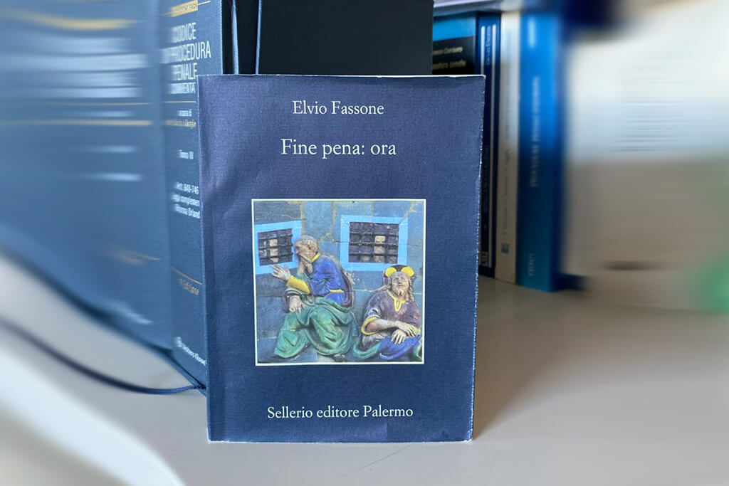 Fine pena: ora – di Elvio Fassone – Sellerio Editore - Studio